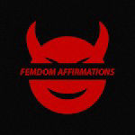 FemdomAffirmations
